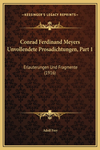 Conrad Ferdinand Meyers Unvollendete Prosadichtungen, Part 1