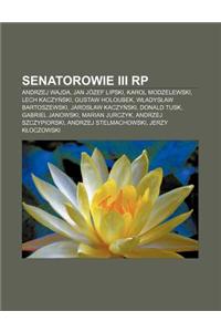 Senatorowie III Rp: Andrzej Wajda, Jan Jozef Lipski, Karol Modzelewski, Lech Kaczy Ski, Gustaw Holoubek, W Adys Aw Bartoszewski