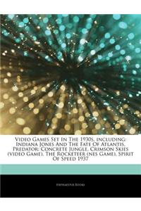 Articles on Video Games Set in the 1930s, Including: Indiana Jones and the Fate of Atlantis, Predator: Concrete Jungle, Crimson Skies (Video Game), th
