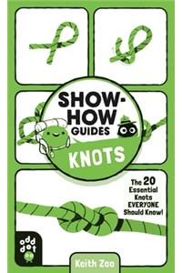 Show-How Guides: Knots