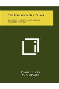The Education Of A Prince