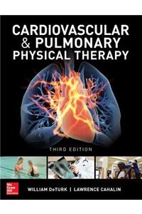 Cardiovascular and Pulmonary Physical Therapy, Third Edition