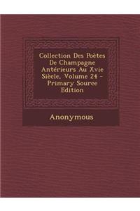 Collection Des Poetes de Champagne Anterieurs Au Xvie Siecle, Volume 24