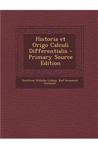 Historia Et Origo Calculi Differentialis