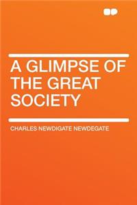 A Glimpse of the Great Society