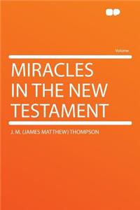 Miracles in the New Testament