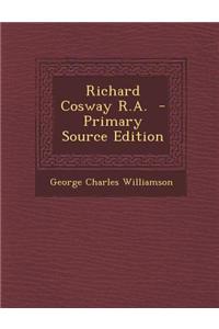 Richard Cosway R.A.