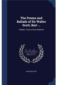 The Poems and Ballads of Sir Walter Scott, Bart ...