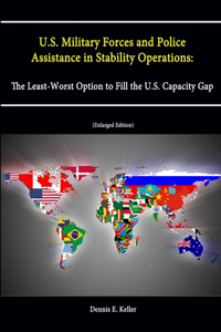 U.S. Military Forces and Police Assistance in Stability Operations