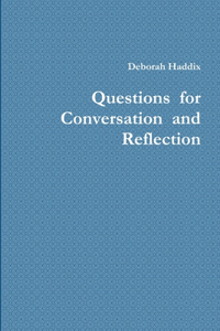 Questions for Conversation and Reflection