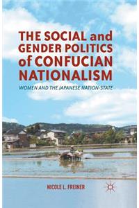 Social and Gender Politics of Confucian Nationalism