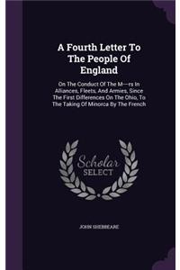 A Fourth Letter To The People Of England