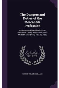 Dangers and Duties of the Mercantile Profession