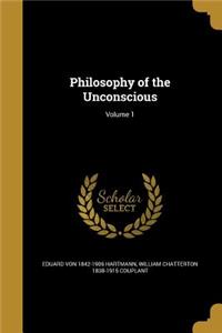 Philosophy of the Unconscious; Volume 1