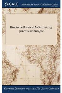 Histoire de Rosalie D'Auffen. Ptie 1-3