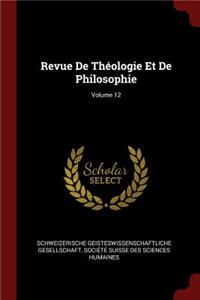 Revue de Théologie Et de Philosophie; Volume 12