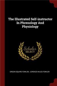 The Illustrated Self-Instructor in Phrenology and Physiology