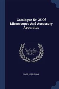 Catalogue Nr. 35 Of Microscopes And Accessory Apparatus