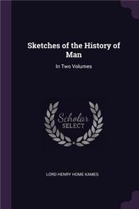 Sketches of the History of Man