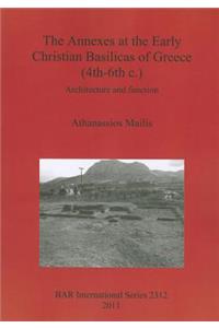 Annexes at the Early Christian Basilicas of Greece (4th-6th c.)