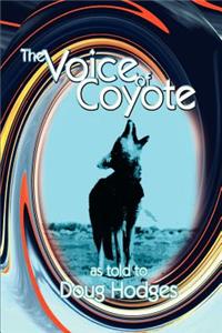 The Voice of Coyote: and Other Spirit Animal Tales
