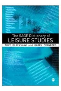 Sage Dictionary of Leisure Studies