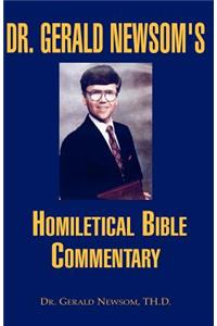 Dr. Gerald Newsom's Homiletical Bible Commentary