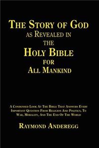 Story of God as Revealed in the Holy Bible for all Mankind