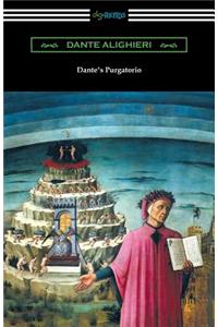 Dante's Purgatorio (The Divine Comedy, Volume II, Purgatory) [Translated by Henry Wadsworth Longfellow with an Introduction by William Warren Vernon]