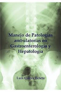 Manejo Practico Ambulatorio En Gastroentereologia