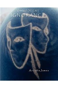 Omnipotent Ignorance