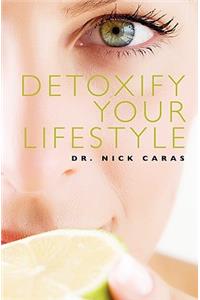 Detoxify Your Lifestyle
