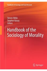 Handbook of the Sociology of Morality