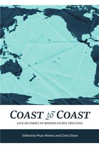 Coast to Coast: Case Histories of Modern Pacific Crossings