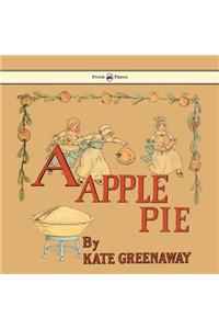 Apple Pie - Illustrated by Kate Greenaway