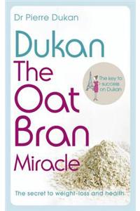 Dukan: The Oat Bran Miracle