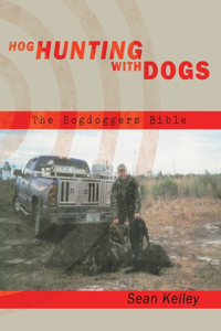 Hog Hunting With Dogs