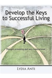 Develop the Keys to Successful Living