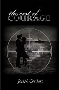 The Cost of Courage