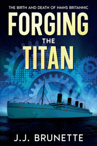 Forging the Titan