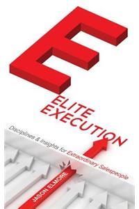 Elite Execution