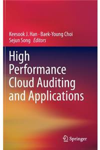 High Performance Cloud Auditing and Applications