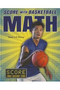 Score with Basketball Math