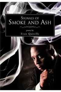 Signals of Smoke and Ash