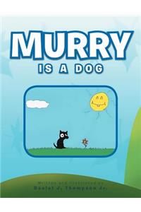 Murry Is a Dog