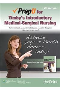 Prepu for Timby's Introductory Medical-Surgical Nursing