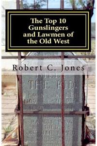 Top 10 Gunslingers and Lawmen of the Old West