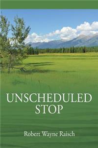 Unscheduled Stop