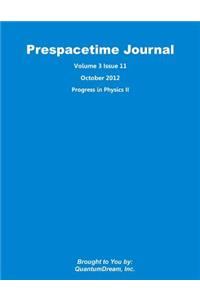 Prespacetime Journal Volume 3 Issue 11