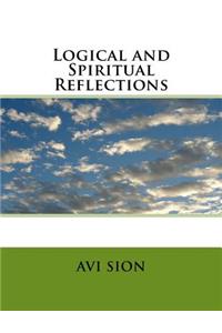 Logical and Spiritual Reflections